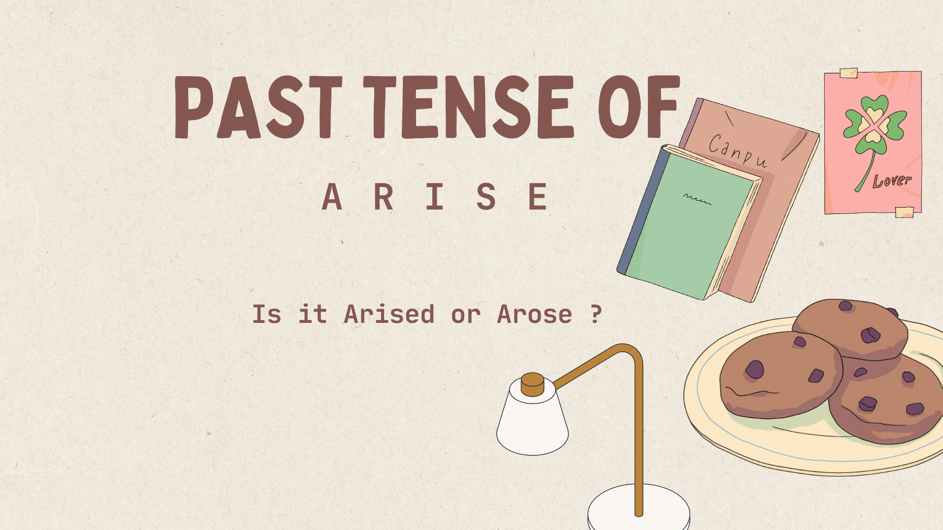 Arised or Arose