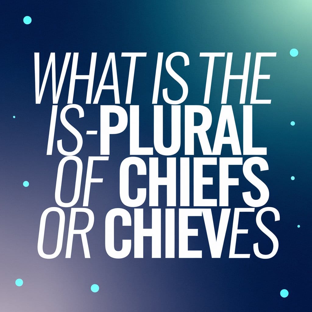 Plural of Chief