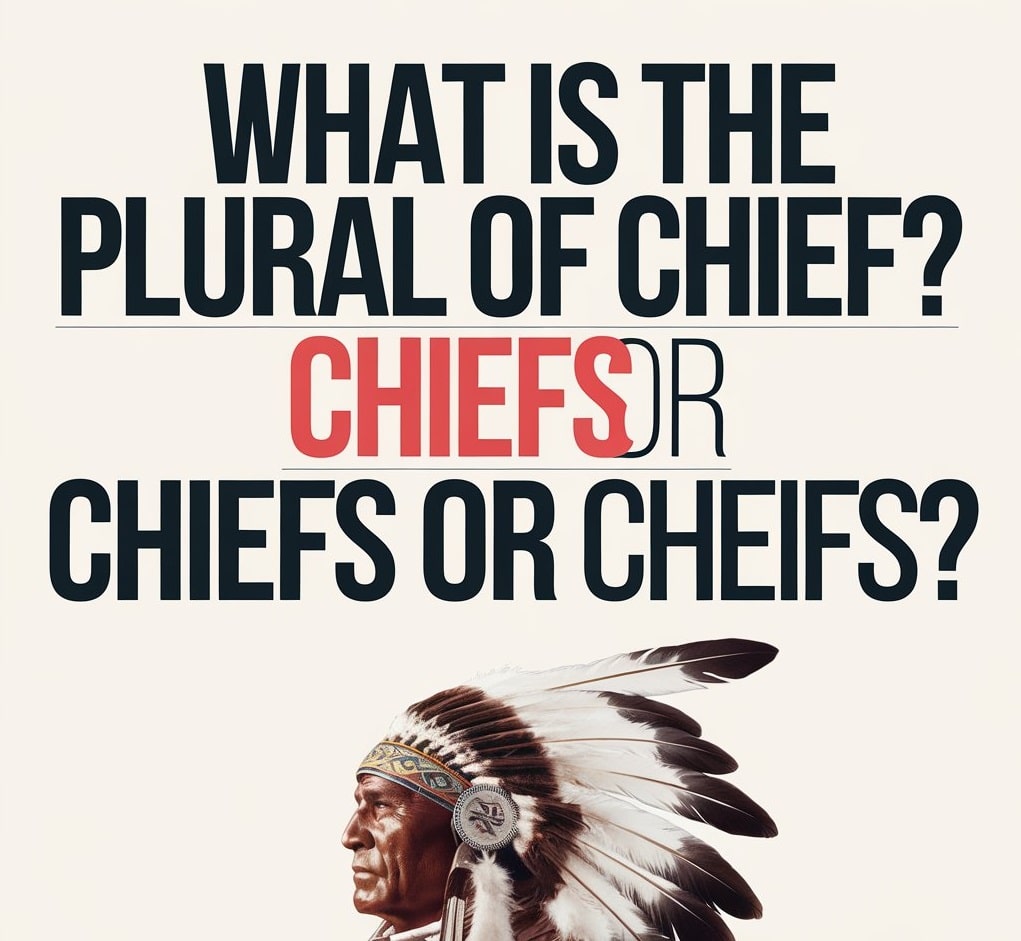 The Plural of Chief