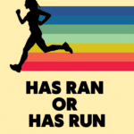 Has Ran or Has Run